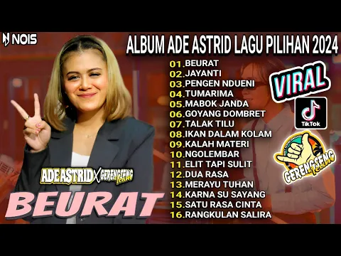 Download MP3 BEURAT - KUMPULAN LAGU ADE ASTRID TERBARU FULL ALBUM BAJIDOR X GERENGSENG TEAM @SEMBADAMUSIC