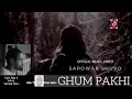 Download Lagu Ghum Pakhi | Sarowar Shuvo | Official Video | 2013