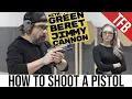A Green Beret Shows You How to Shoot a Pistol in 8 Minutes