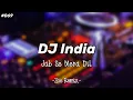 Download Lagu DJ India Jab Se Mera Dil Santuy - Zoe Remix