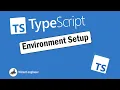 TypeScript Tutorial Beginners - Course Environment SetUp TypeScript Course