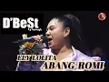 ABANG ROMY - ELY LOLITA - D'BeSt Group