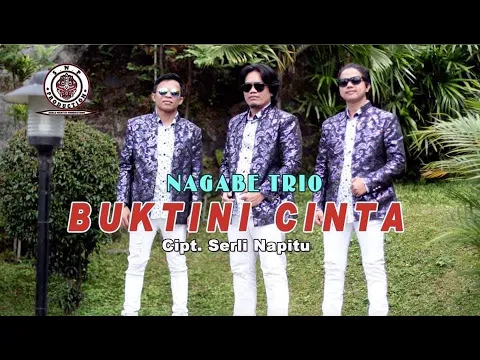 Download MP3 NAGABE TRIO  | BUKTINI CINTA (OFFICIAL  MUSIC  VIDEO ) | CIPT SERLI NAPITU