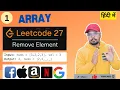 LEETCODE Problem 27 Remove Element Two Pointers O N Top Interview 150 Easy