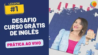 DESAFIO DE INGLÊS - Conversação Aula 01