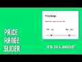 Simple Price Range Slider With HTML CSS and JavaScript HowToCodeSchool com