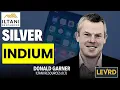 What the hell is Indium - Donald Garner Iltani Resources ILT