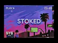 Download Lagu Weston Estate - Stoked (Lyrics)