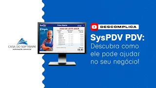 Descomplica CS - SysPDV Sistema de Automação - Tutorial de operações básicas de PDV