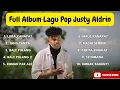 Download Lagu FULL ALBUM JUSTY ALDRIN || LAGU POP TERBAIK TIMUR