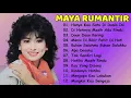 Lagu MAYA RUMANTIR KOLEKSI LAGU PILIHAN TERBAIK
