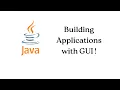Developing JAVA Applications and Deploying Part - 1 Java Development with GUI