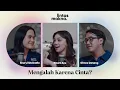 Download Lagu Lintas Makna Ep. 55 Ft. Naura Ayu - Bosan Mengalah, Gagal Merangkai Hati