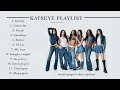 Lagu 30 minute KATSEYE playlist | WITH TIMESTAMPS