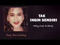 Download Lagu Hetty Koes Endang - Tak Ingin Sendiri (Official Lyric Video)