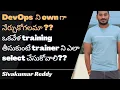 Can we learn DevOps on our own How to find Experienced DevOps trainer DevOps in Telugu