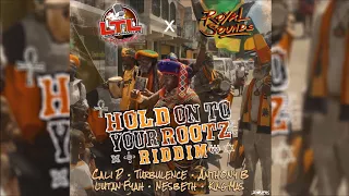 hold on to your rootz riddim mix april 2018 anthony b lutan fyah turbulence u0026 more