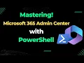Mastering Office 365 with PowerShell - Session 1 Manage licenses users create users in bulk