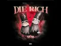 Die Rich (feat. Trxpskull)