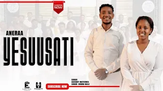 ANERRA IYESUUSATI SINGER ASHENAFI MATHEWOS AND SINGER DIBORA HAILU GOSPEL SIDAMIC MEZMUR 