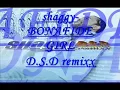 shaggy-Bonafide Girl(dj villez)
