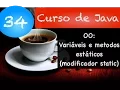 Curso de Java 34 - Orientacao a Objetos Variaveis e metodos estaticos modificador static