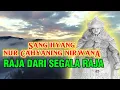 Download Lagu Sang Hyang Nur Cahyaning Nirwana, Raja dari Segala Raja || Sudah ada di Antara Kita?