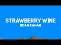 Download Lagu @NoahKahan - Strawberry Wine (Lyrics)
