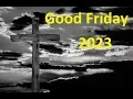 Download Lagu Good Friday 2023--Date and Time