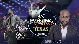 AN EVENING WITH JESUS (AEJ) TEXAS || 24th Oct. '26 || Prophet Isaiah Macwealth