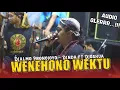 Download Lagu SUPER GUWAYENGG BOLOO...‼️ WENEHONO WEKTU voc DINDA ft DJOSHUA - DJALMO PRONOJOYO.