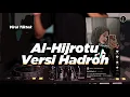 Download Lagu AL HIJROTU HADROH FULL BASS | VIRAL TIK TOK
