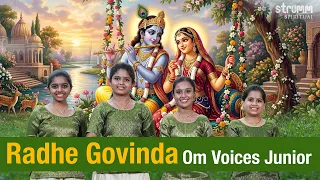 Radhe Govinda  I Om Voices Junior I Vrindavana Chanda I  Anatha Natha Deena Bandho, Radhe Govinda
