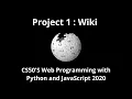 Project 1 Wiki CS50 Web Programming with Python and JavaScript 2020 Wikipedia - online encyclopedia