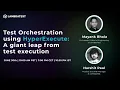 Test Orchestration Using HyperExecute Faster Time-To-Market Webinar Teaser TestMu AI