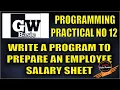 Practical 12 GW Basic How to prepare Employee Salary Sheet
