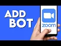 How To Add Bot on Zoom Meetings App