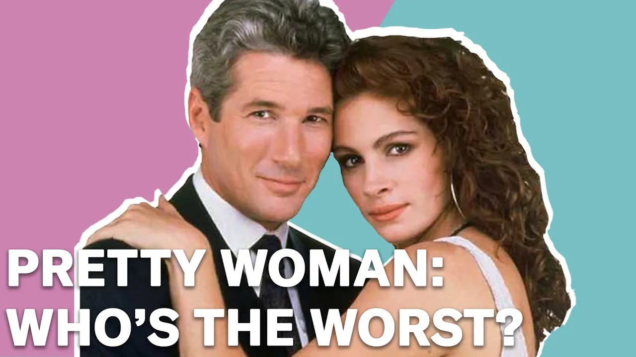 Who's the Worst in Pretty Woman? | Hysteria Movie Club