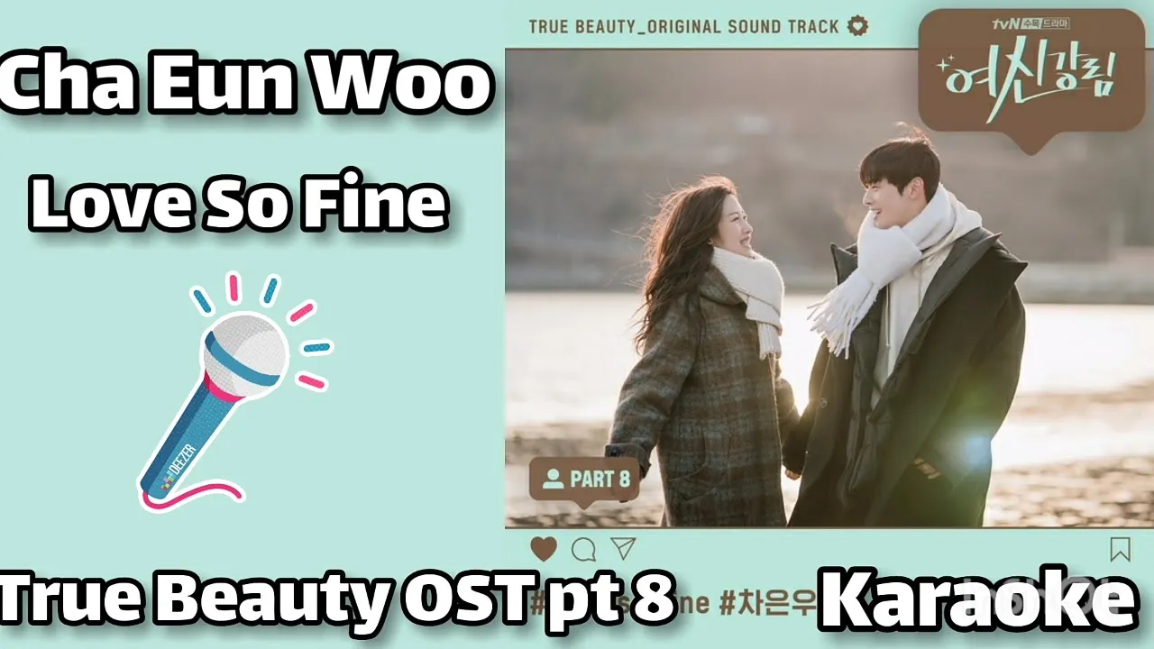 Cha Eun Woo - Love So Fine (Karaoke) True Beauty OST Part 8 Cha Eun Woo - Love So Fine (Karaoke) True Beauty OST Part 8