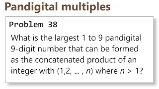 Project Euler Problem 38