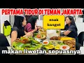 Download Lagu PERTAMA TIDUR DI TEMAN JAKARTA, MAKAN BERSAMA NASI LIWET KOMPLIT SEPUASNYA 