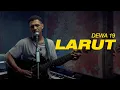 Download Lagu Dewa 19 - Larut (My Marthynz Cover) Versi Akustik
