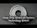 American Battery Technology ABAT Deep Dive - Lithium Stock Flying Under the Radar