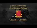 Bravo Battery 1st Battalion 22nd Field Artillery Graduation Ceremony