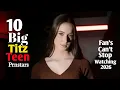 Top 10 Best Big Titz Teen Prnstars Fan s Can t Stop Watching in June 2026