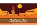Download Lagu All India Radio - Echo Other FULL ALBUM