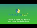 PySimpleGUI tutorial 2 Creating a Form and Using Radio Buttons