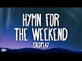 Download Lagu Coldplay - Hymn For The Weekend (Lyrics)