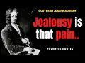 Powerful Quotes by Joseph Addison Life changing quotes wise quotes quotes about success