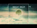 Download Lagu Distant Dream - Your Own Story (Full Album)